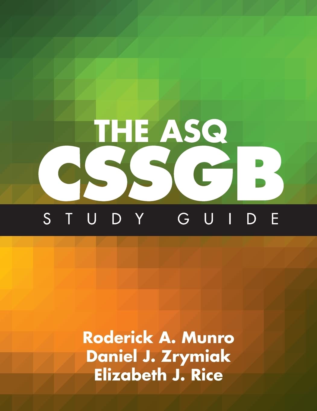 ASQ Quality Press The CSSGB Study Guide