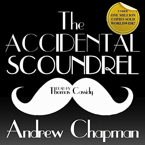 The Accidental Scoundrel by Andrew Chapman episode artwork
