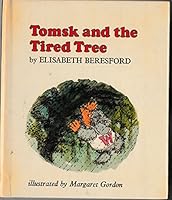 Tomsk and the Tired Tree 0510080030 Book Cover