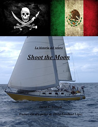 La historia del velero Shoot the Moon La historia del velero Shoot the Moon