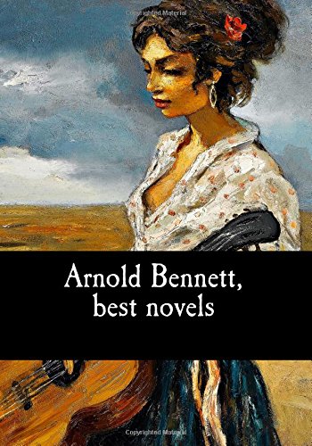 Arnold Bennett, best novels