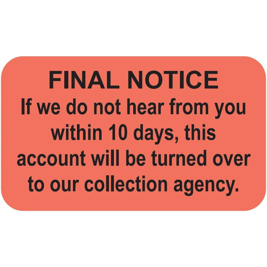 Final Notice 10-Day Payment Demand Label for Patient Billing, Fluorescent Red 1-1/2” x 7/8”, Permanent Adhesive, 250 Stickers/Box, Doctor Stuff