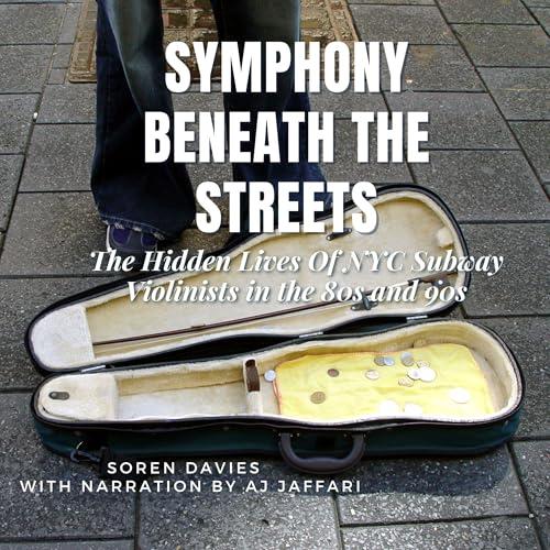 The Symphony Beneath the Streets by Soren Davies episode artwork