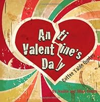 Anti-Valentine's Day Coffee Table Quotes 0615752454 Book Cover