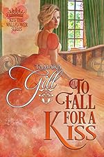 To Fall For a Kiss (Kiss the Wallflower Book 4)