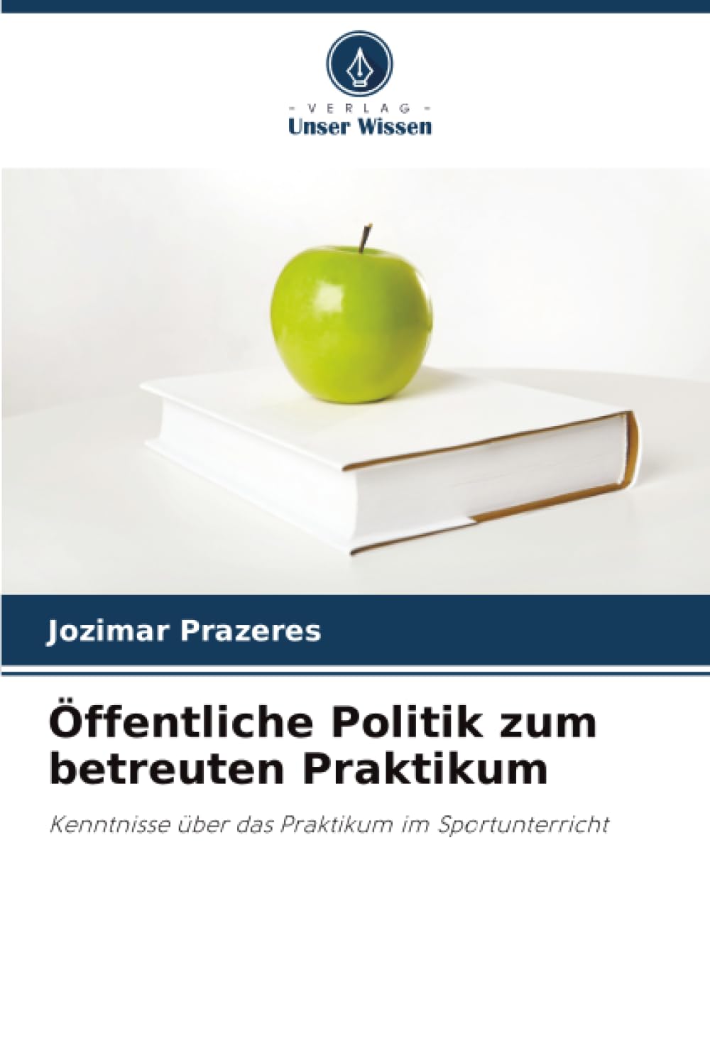 Öffentliche Politik zum betreuten Praktikum: Kenntnisse über das Praktikum im Sportunterricht