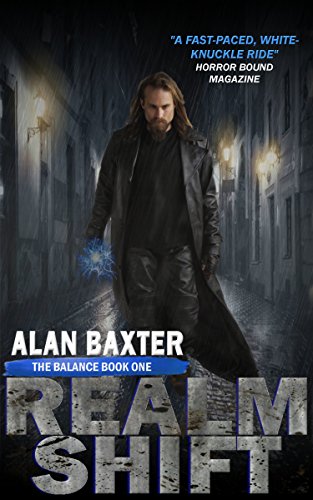 RealmShift (The Balance Book 1) by [Alan Baxter]