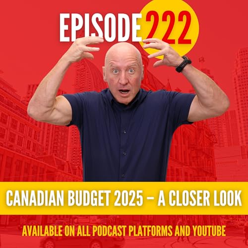 8 Things That Every Canadian MUST Know About the 2025 Federal Budget cover art