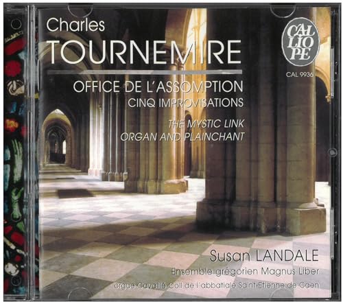 Tournemire - Office de l'Assomption / Cinq improvisations