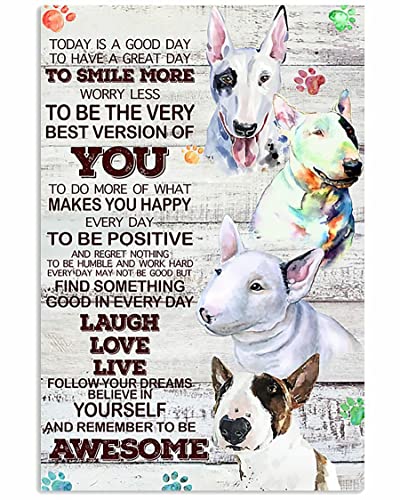 Letrero de metal vintage con texto en inglés 'Today Is A Good Day', decoración de pared genial, regalo para los amantes de Bull Terrier, cartel de estaño, carteles de metal vintage para bar, club de