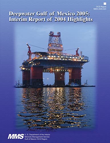 Deepwater Gulf of Mexico 2005: Interim Report of 2004 Highlights