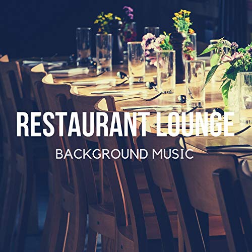 Amazon Music Unlimited Restaurant Lounge Background Music 『Restaurant