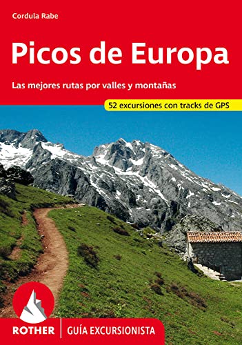 Picos de Europa. Las mejores rutas por valles y m...