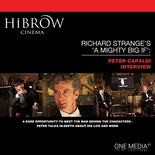 Richard Strange, Peter Capaldi presents HiBrow: Richard Strange's A Mighty Big If with Peter Capaldi episode artwork