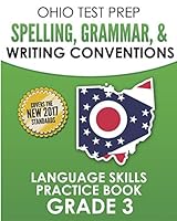 OHIO TEST PREP Spelling, Grammar, & Writing Conventions Grade 3: Language Skills Practice Book 1731257856 Book Cover