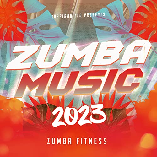 Zumba Music 2023 Zumba Fitness Digital Music