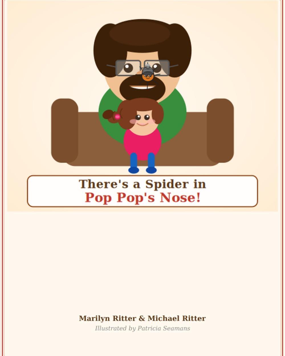 There's a Spider in Pop Pop's Nose!