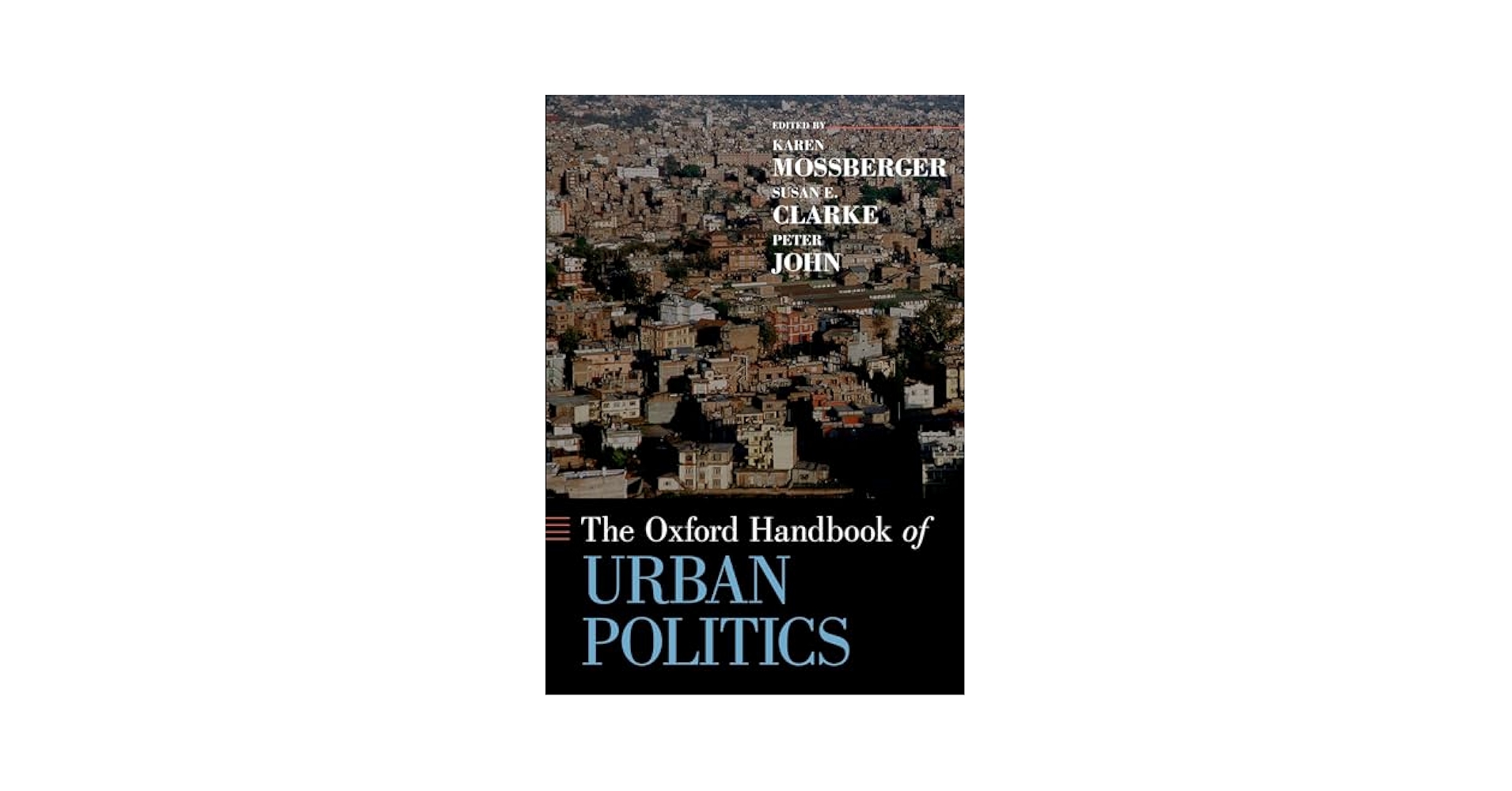 The Oxford Handbook of Urban Politics (Oxford Handbooks