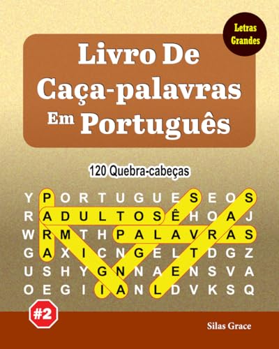 Livro De Caça-palavras Em Português: #2: (PORTUGUESE EDITION): 120 Quebra-cabeças Divertidos com Soluções