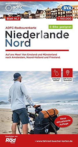 ADFC-Radtourenkarte NL 1 Niederlande Nord, 1:150.000, Reiß- Und Wetterfest, GPS-Tracks Download: Auf Ans Meer! Von Emsland... 
