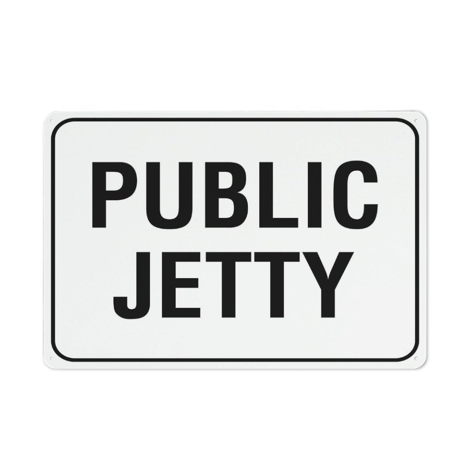 Public Jetty Sign 8""X12"" Rust Free Aluminum Signs Outdoor, Metal Tin Sign For Home, Business, Yard
