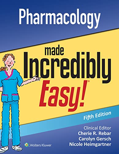 Pharmacology Made Incredibly Easy Incredibly Easy Series 5th Pharmacology Made Incredibly Easy Incredibly Easy Series 5th