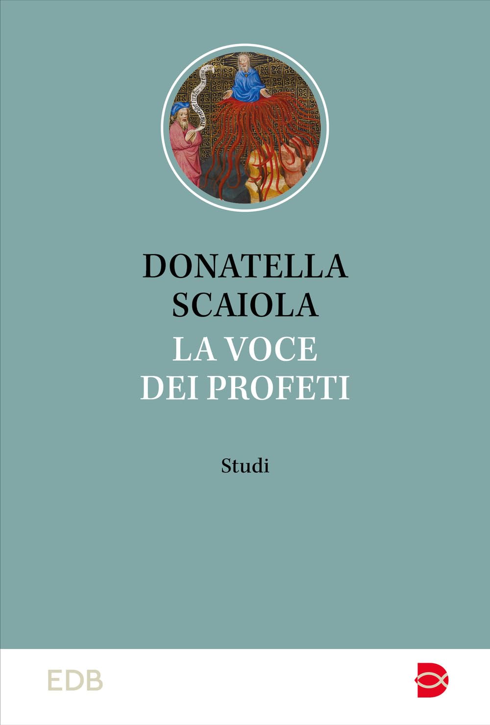 La Voce Dei Profeti. Studi - 4