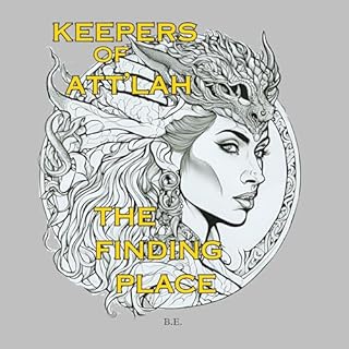 Keepers of Att'lah Audiolibro Por B.E. arte de portada