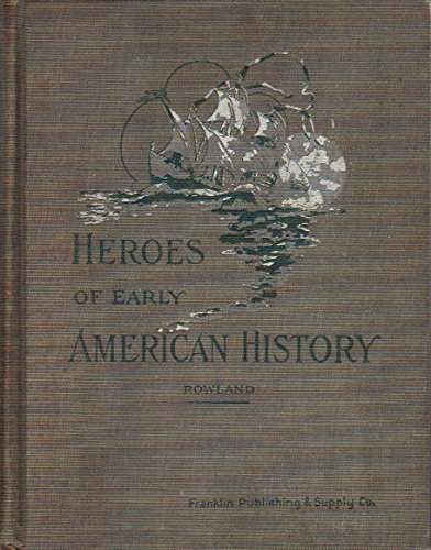 Heroes of Early American History B00089M8KI Book Cover