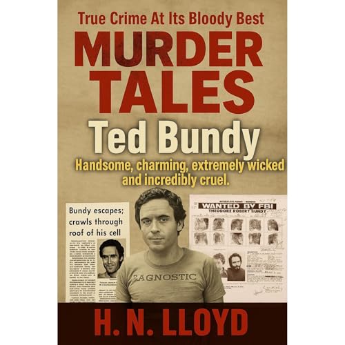 Murder Tales: Ted Bundy Audiolibro Por H. N. Lloyd arte de portada