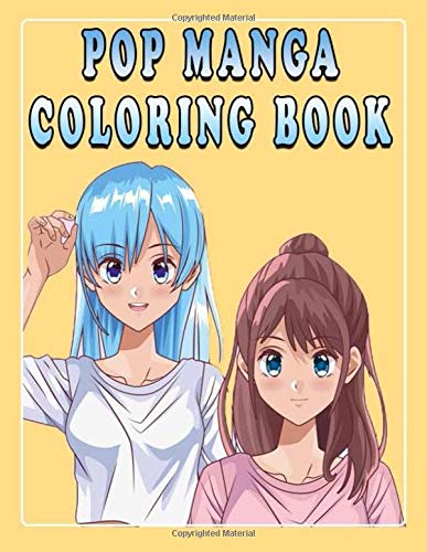 Pop Manga Coloring Book: Pop Manga Coloring Book and Notebook For Adult ...