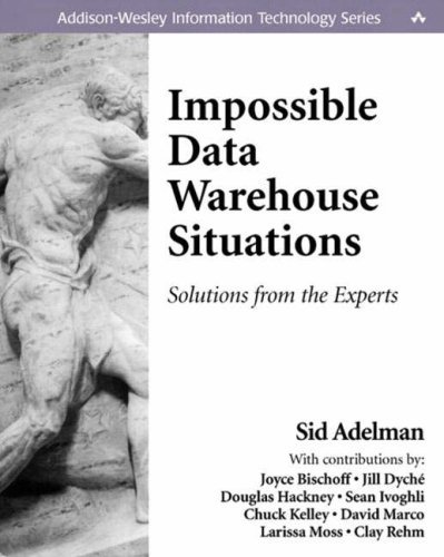 Télécharger Impossible Data Warehouse Situations: Solutions from the Experts (Information Technology) by Sid Ade Francais PDF