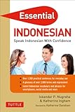 Essential Indonesian: Speak Indonesian with Confidence! (Self-Study Guide and Indonesian Phrasebook) (Essential Phrasebook and Dictionary Series)
