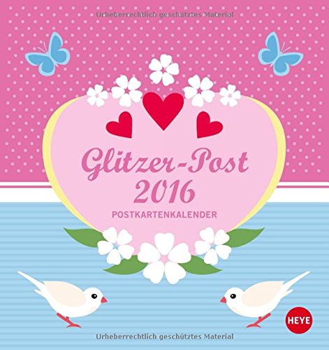Glitzer-Post Postkartenkalender 2016 Glitzer-Post Postkartenkalender 2016