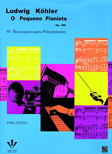 O pequeno pianista - Op. 189: 40 recreações para principiantes