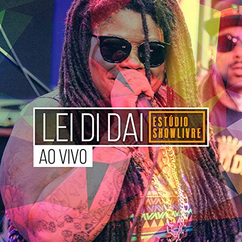 Play Lei Di Dai no Estúdio Showlivre (Ao Vivo) by Lei Di Dai on Amazon ...