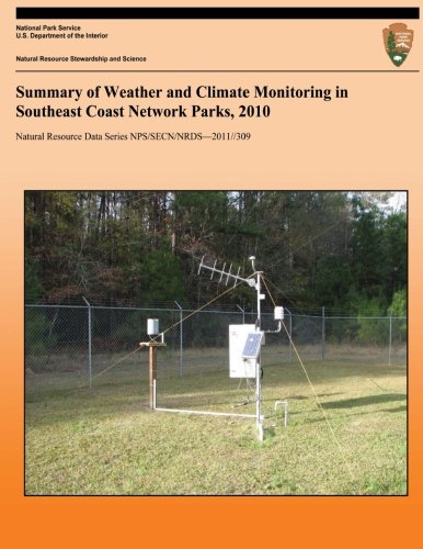 Summary of Weather and Climate Monitoring in Southeast Coast Network Parks, 2010
