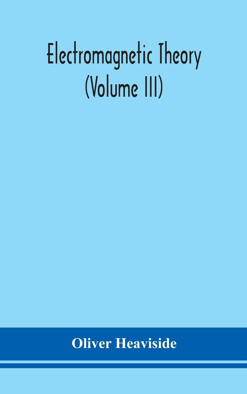 Electromagnetic Theory (Volume Iii)