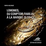 longines vintage flagship  Longines, du comptoir familial à la marque globale