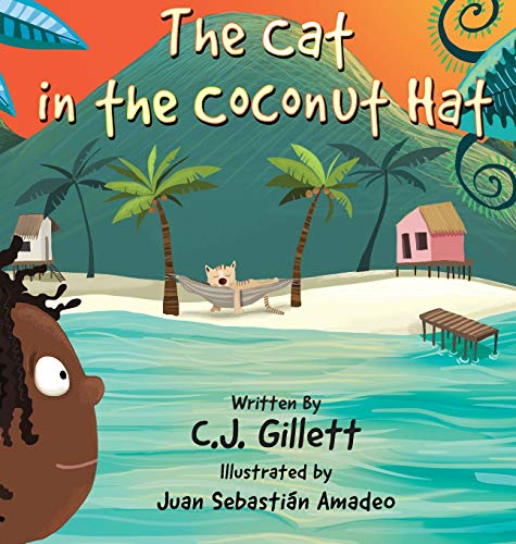 The Cat in the Coconut Hat The Cat in the Coconut Hat