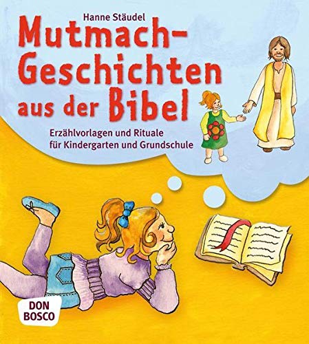Mutmachgeschichten aus der Bibel - Erzählvorlagen