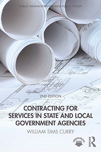 Contracting for Services in State and Local Government Agencies (Public Administration and Public Policy) (English Edition)