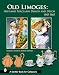 Old Limoges: Haviland Porcelain Design and Decor 1845-1865 (Schiffer Book for Collectors)