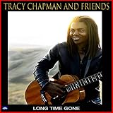 tracy chapman fast car live  Tracy Chapman and Friends - Long Time Gone