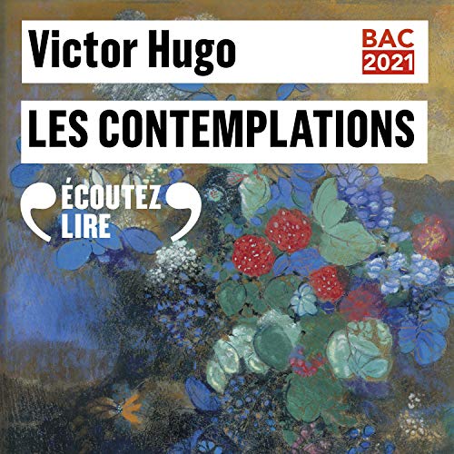 Best Books On Audible 2021 Amazon.com: Les Contemplations: BAC 2021 Livres I à IV (Audible Best Books On Audible 2021 Amazon.com: Les Contemplations: BAC 2021 Livres I à IV (Audible
