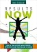 Results Now: How We Can Achieve Unprecedented Improvements in Teaching and Learning