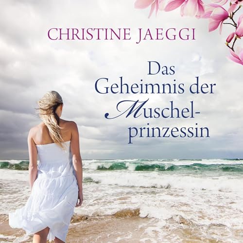 Das Geheimnis der Muschelprinzessin Audiolivro Por Christine Jaeggi capa
