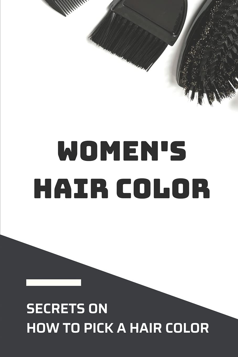 Women's Hair Color: Secrets On How To Pick A Hair Color: Choose Hair Color For Skin Tone