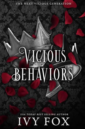 Vicious Behaviors : A Mafia Romance (The Next Vicious Generation Book 3)