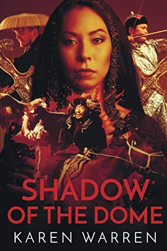 Shadow of the Dome: A gripping tale of friendship, duty and destiny in the court of Kublai Khan